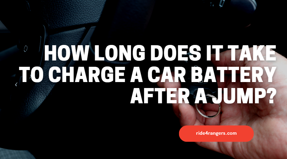 How Long Does It Take To Charge A Car Battery After A Jump