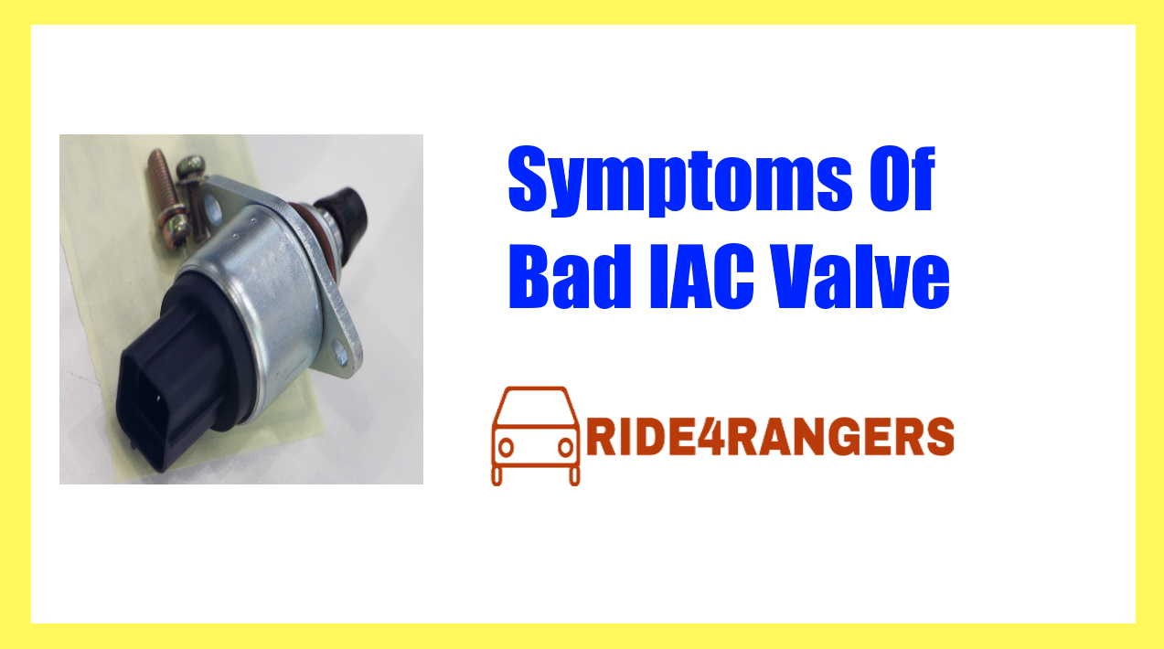 Symptoms Of Bad IAC Valve