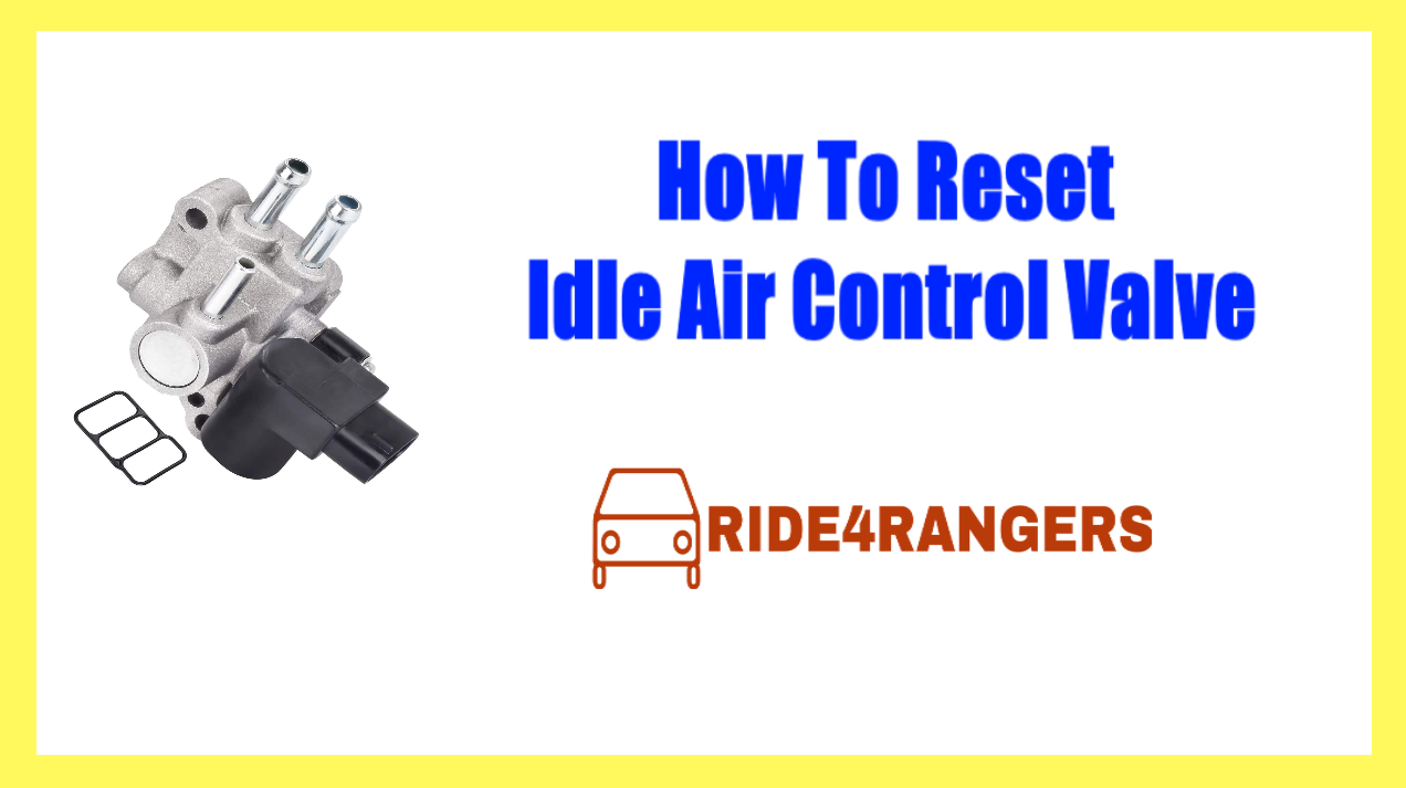 How To Reset Idle Air Control Valve