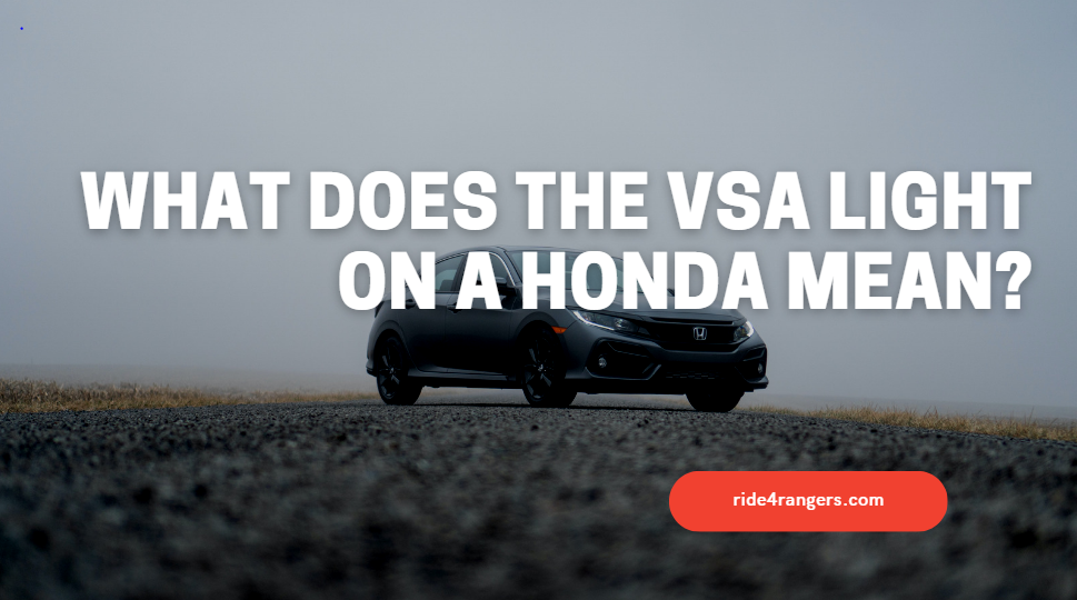 What Does The VSA Light On A Honda Mean?