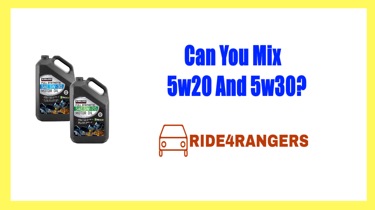 Can You Mix 5w20 And 5w30?