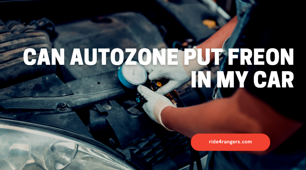 will-autozone-put-freon-in-my-car-answered